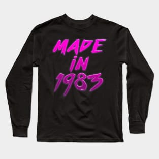 Made In 1983 //// Retro Birthday Design Long Sleeve T-Shirt